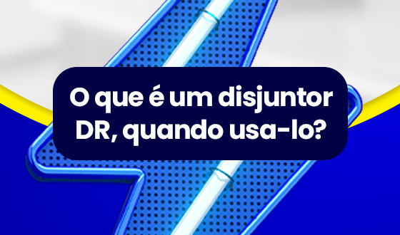 O que é um Disjuntor DR e Quando Usá-lo? 9 O que é um Disjuntor DR e Quando Usá-lo?
